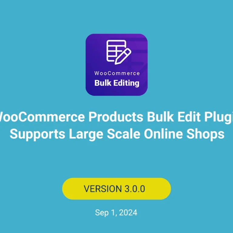 WooCommerce products bulk edit plugin supports large scale online shops