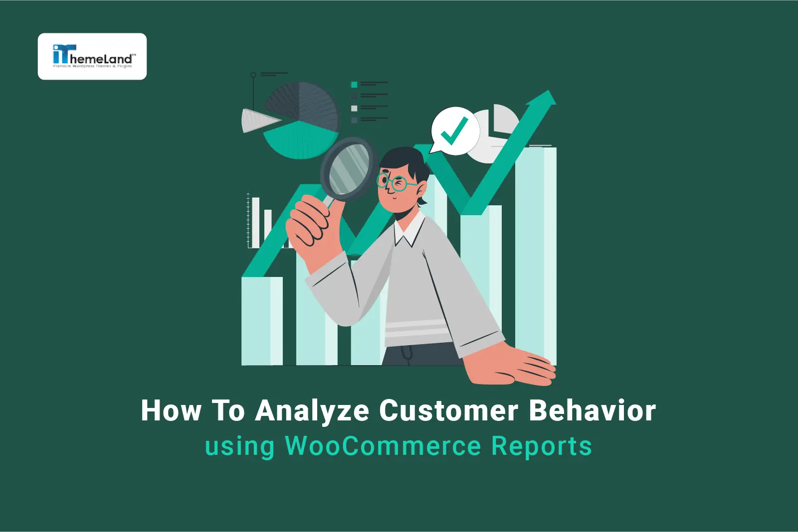 How to analyze customer behavior using woocommerce reports banner