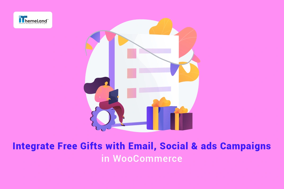Integrate free gift in social media,emails and ads campgians banner