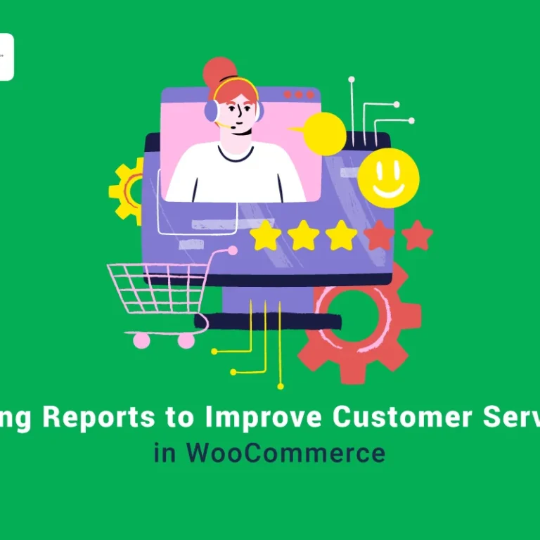 How to Use WooCommerce Reports to Improve Customer Service banner