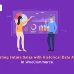 Forecasting Future Sales Trends Using Historical WooCommerce Reports banner