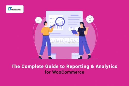 The Complete WooCommerce Reporting & Analytics Guide for Data-Driven Stores banner