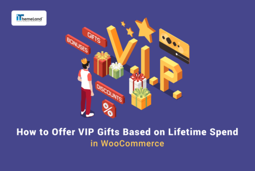 How to Offer VIP Customer Gifts in WooCommerce