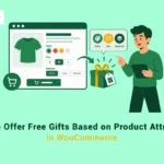 Free Gifts Based on Product Attributes in WooCommerce banner