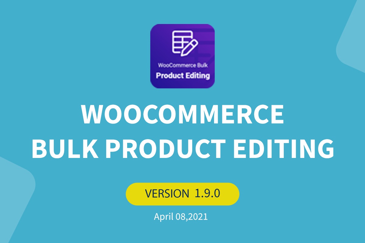 WooCommerce product bulk edit update to version 1.9.0 - banner