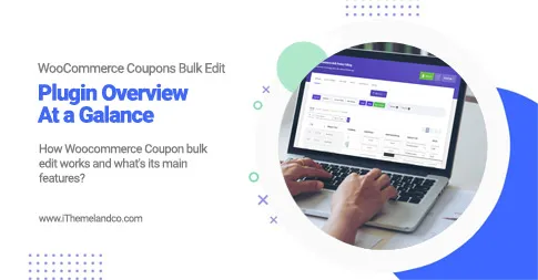 WooCommerce coupons bulk edit at a galance