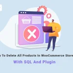 bulk delete all woocommerce products using code and plugin