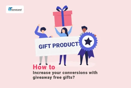 increase conversion by giveaway free gifts