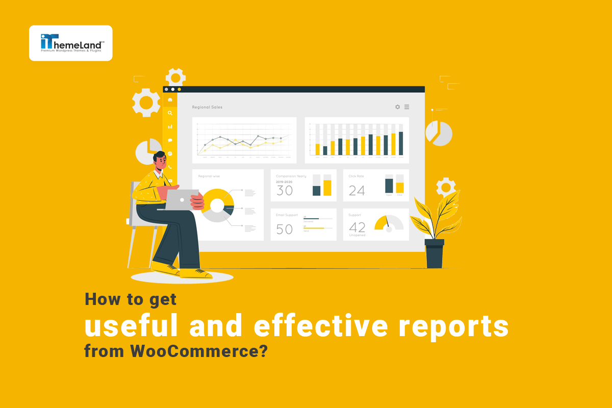 Get useful and effective reports from WooCommerce