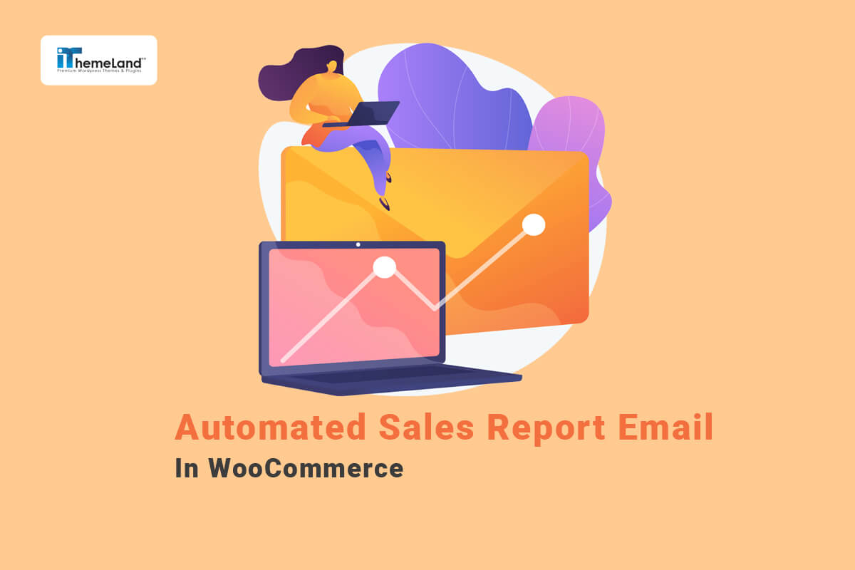 Send automated sales report email in WooCommerce