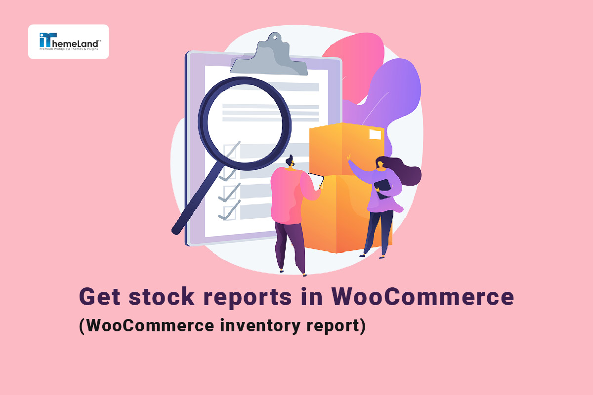 get stock reports in WooCommerce