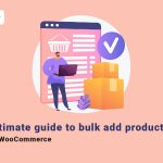 Bulk add products to WooCommerce
