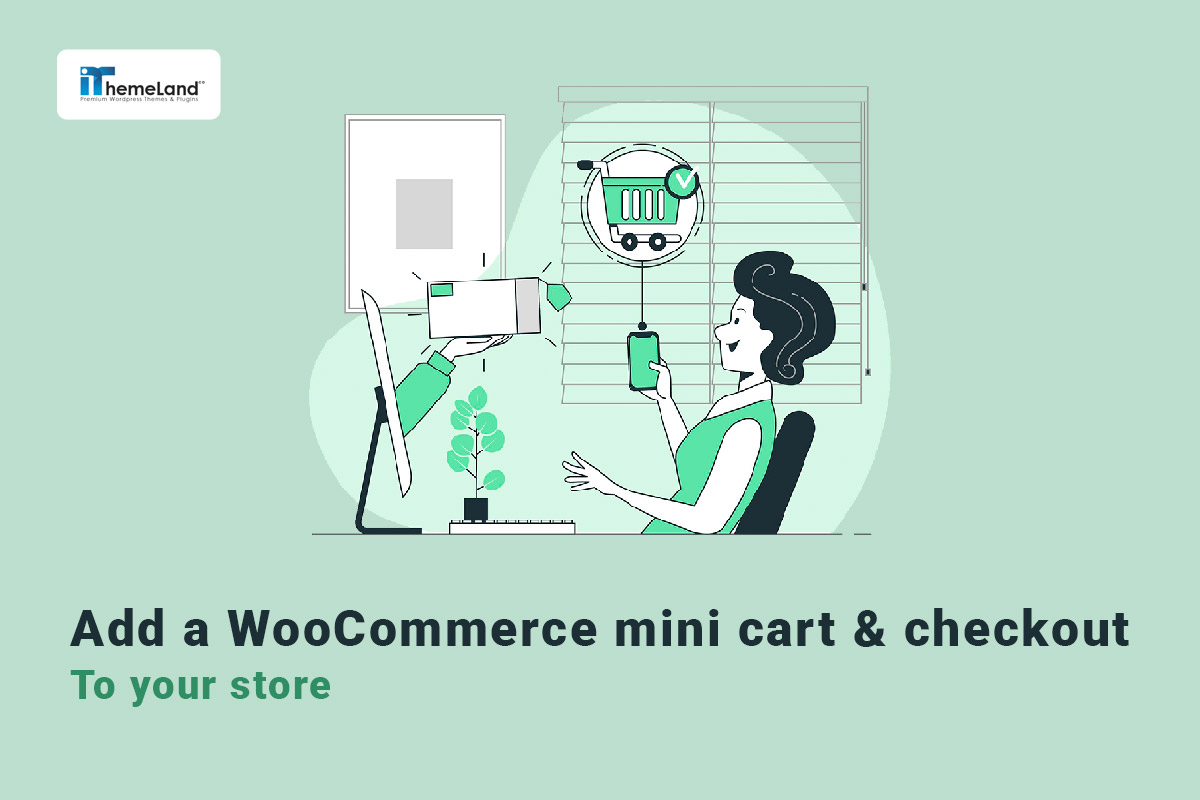 Add a WooCommerce mini cart & checkout