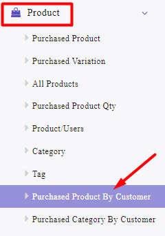 select Purchased Product By customer sub menu in Product tab