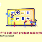 Bulk edit product taxonomies