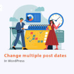 WordPress Bulk Edit Publish Date: Change Multiple Post Dates In WordPress