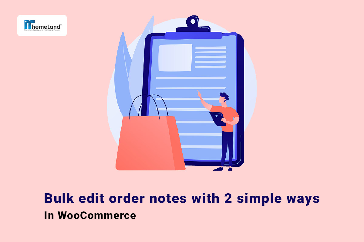 WooCommerce bulk edit order notes