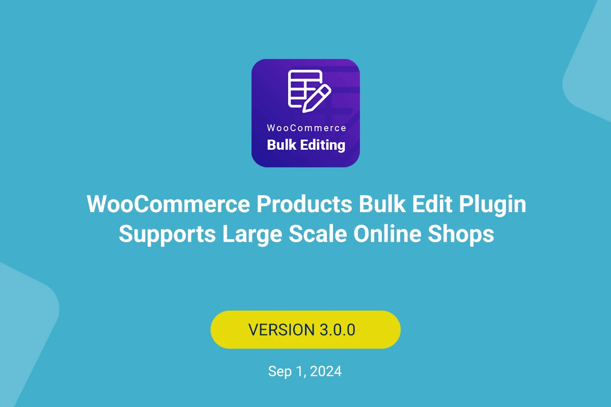 WooCommerce products bulk edit plugin supports large scale online shops