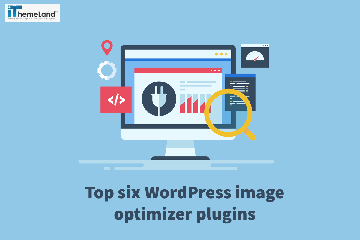 Top six WordPress image optimizer plugins