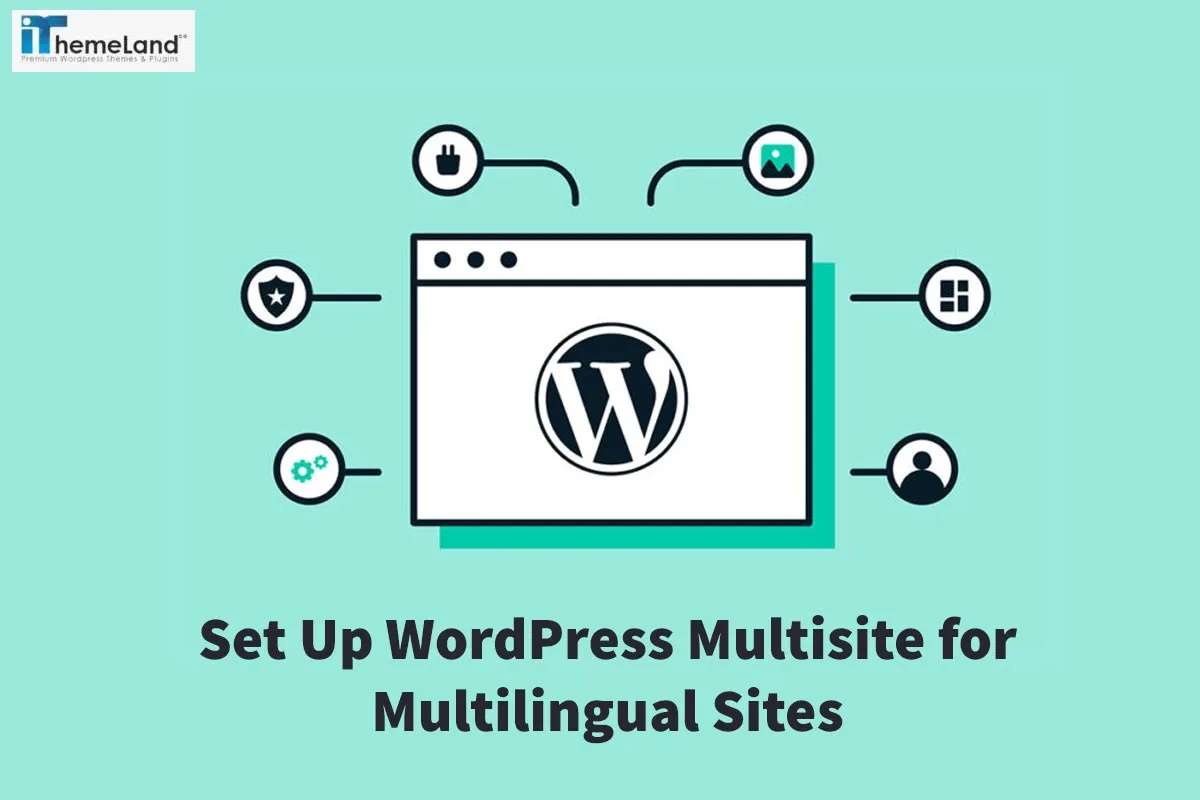 Set Up WordPress Multisite for Multilingual Sites